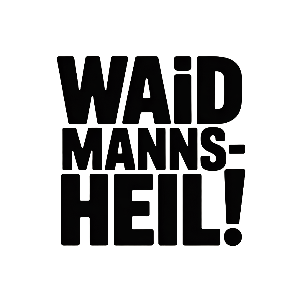 Waidmanns-Heil!