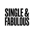 Single & Fabulous