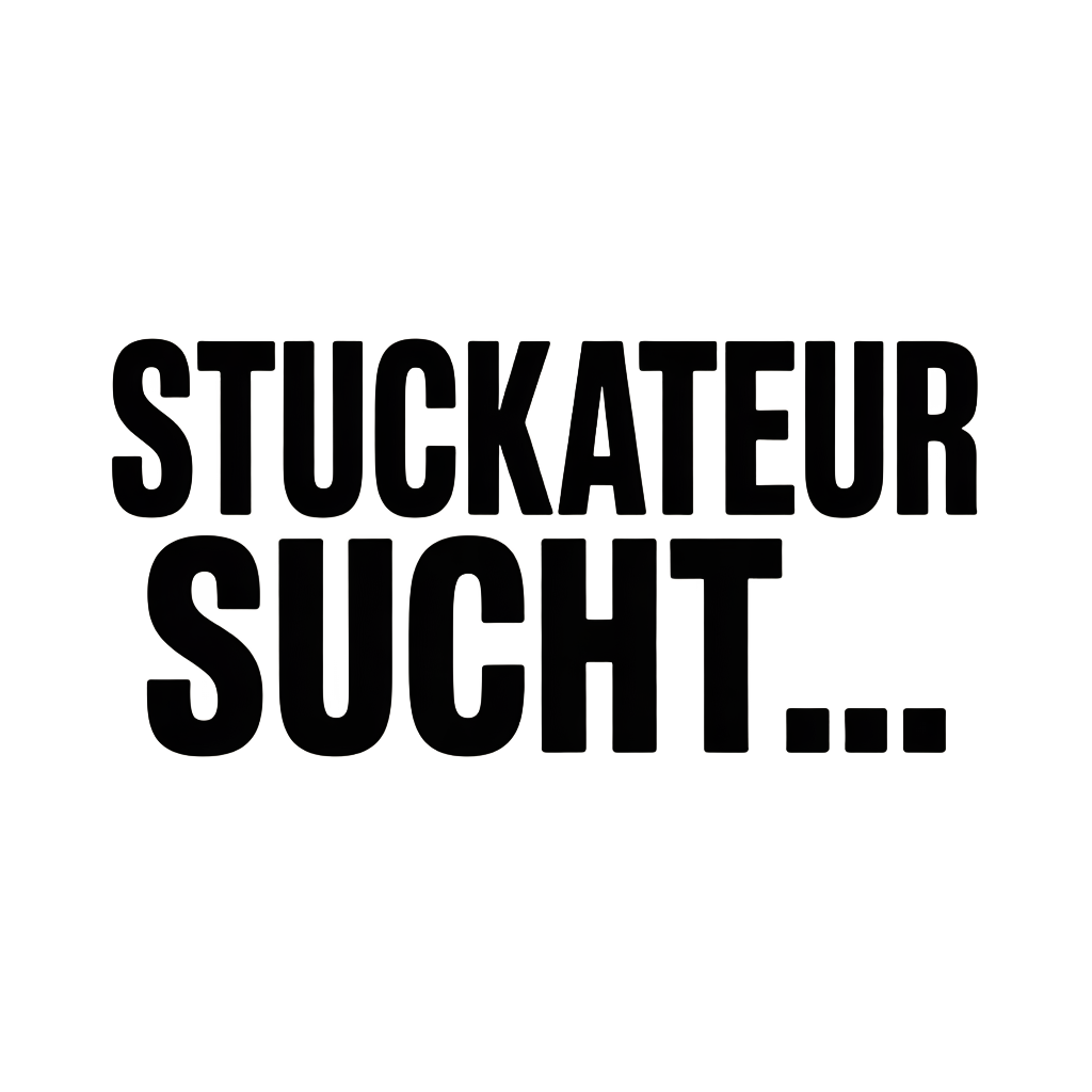 STUCKATEUR SUCHT…