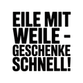 Eile mit Weile – Geschenke schnell!
