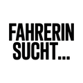 FAHRERIN SUCHT…