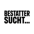 BESTATTER SUCHT…