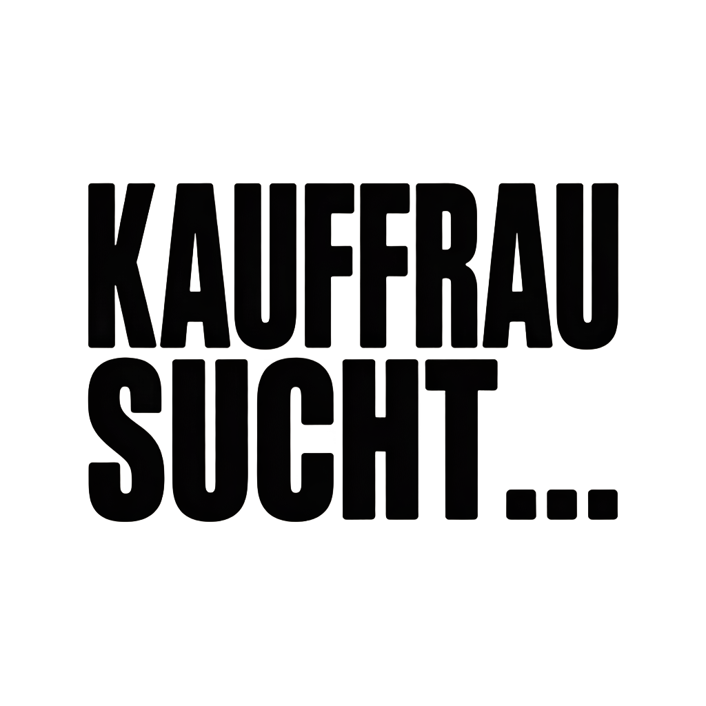 KAUFFRAU SUCHT…