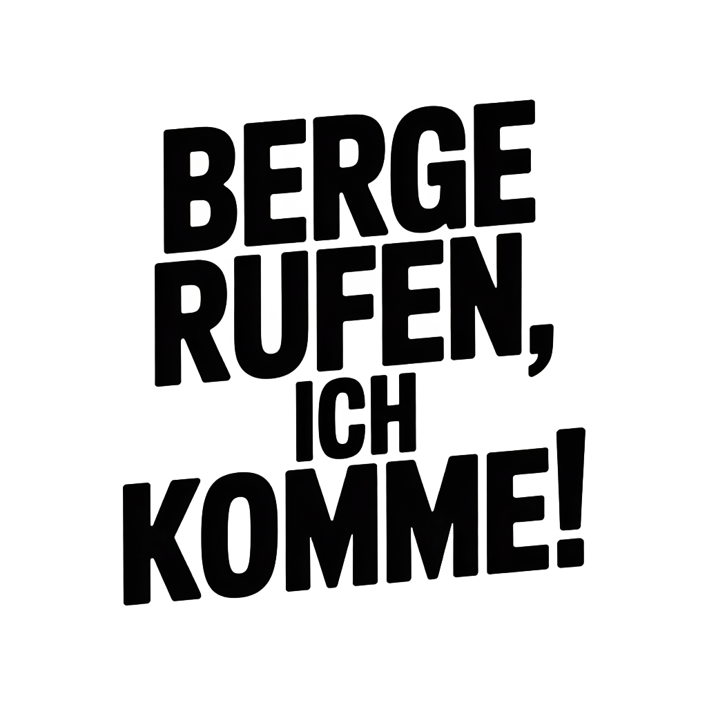 Berge rufen, ich komme!