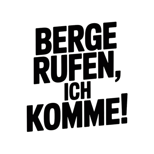 Berge rufen, ich komme!