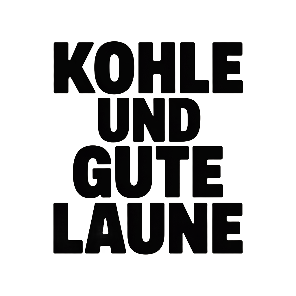 Kohle und gute Laune
