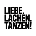 Liebe. Lachen. Tanzen!
