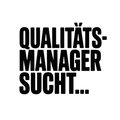 QUALITÄTSMANAGER SUCHT…