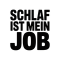 Schlaf ist mein Job