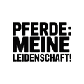 Pferde: Meine Leidenschaft!