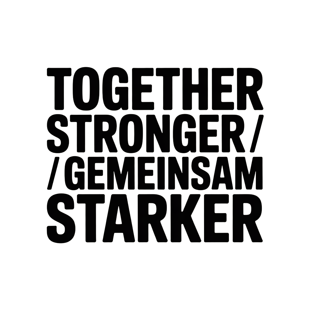 Together Stronger / Gemeinsam stärker