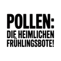 Pollen: Die heimlichen Frühlingsbote!