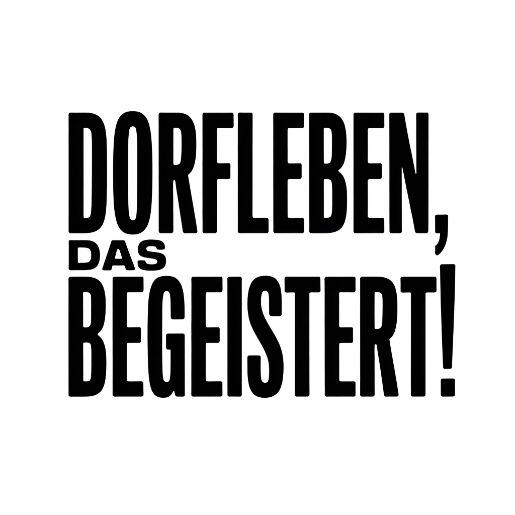 Dorfleben, das begeistert!