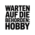 Warten auf die Behörden: Hobby