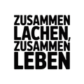 Zusammen lachen, zusammen leben