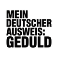 Mein deutscher Ausweis: Geduld