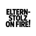 Eltern-Stolz on fire!
