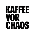 Kaffee vor Chaos