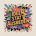 Ideen statt Ausreden