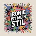 Ironie ist mein Stil