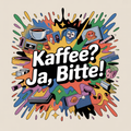 Kaffee? Ja, bitte!